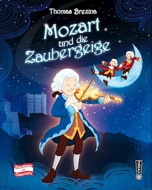 Cover for Thomas Brezina · Mozart und die Zaubergeige (Hardcover bog) (2022)