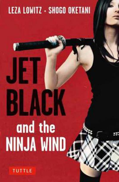 Cover for Leza Lowitz · Jet Black &amp; the Ninja Wind (Hardcover Book) (2013)