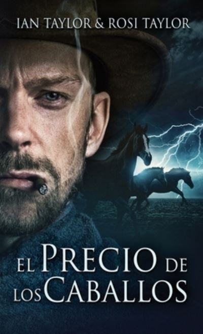 Cover for Ian Taylor · El Precio De Los Caballos (Gebundenes Buch) (2021)
