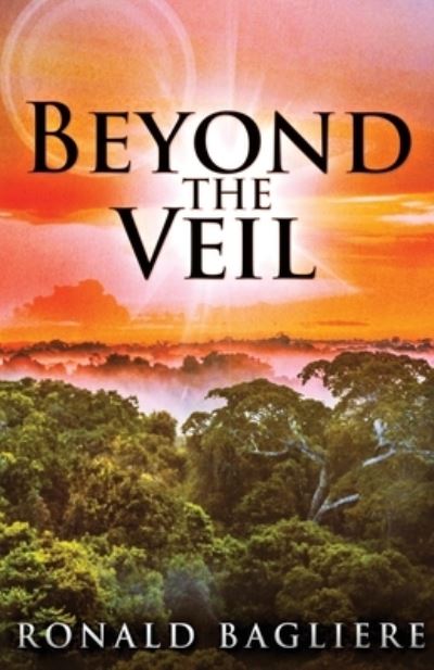 Cover for Ronald Bagliere · Beyond the Veil (Paperback Book) (2022)
