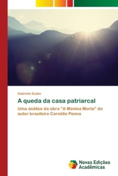 Cover for Szabo · A queda da casa patriarcal (Bog) (2017)