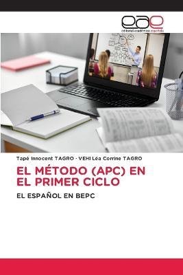 Cover for Tapé Innocent Tagro · El Método (Apc) En El Primer Ciclo (Pocketbok) (2022)