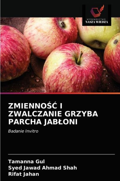 Cover for Tamanna Gul · Zmienno?? I Zwalczanie Grzyba Parcha Jabloni (Paperback Book) (2021)