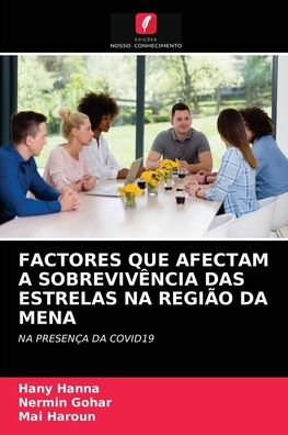 Cover for Hany Hanna · Factores Que Afectam a Sobrevivencia Das Estrelas Na Regiao Da Mena (Paperback Book) (2021)