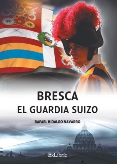 Cover for Bresca. El guardia suizo (Book) (2021)