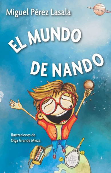 Cover for Miguel Perez Lasala · El mundo de Nando (Taschenbuch) (2021)