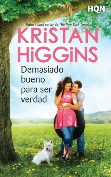 Cover for Kristan Higgins · Demasiado bueno para ser verdad (Pocketbok) (2020)