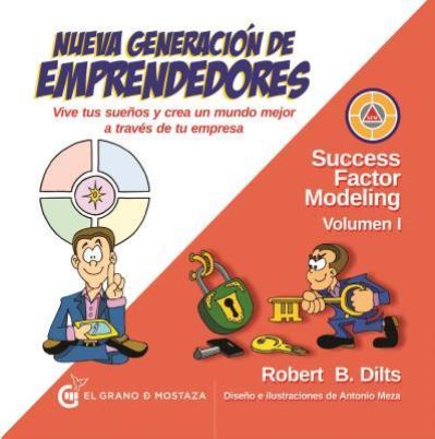 Cover for Robert Dilts · Nueva Generacion De Emprendedores. Vive Tu Sueño Y Crea Un Mundo Mejor a Traves De Tu Empresa (Paperback Book) (2019)