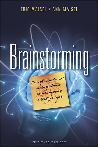 Cover for Eric Maisel · Brainstorming (Coleccion Psicologia) (Spanish Edition) (Pocketbok) [Spanish edition] (2012)