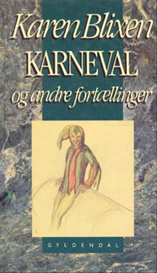 Cover for Karen Blixen · Gyldendal Hardback: Karneval og andre fortællinger (Hardcover Book) [3th edição] (1996)
