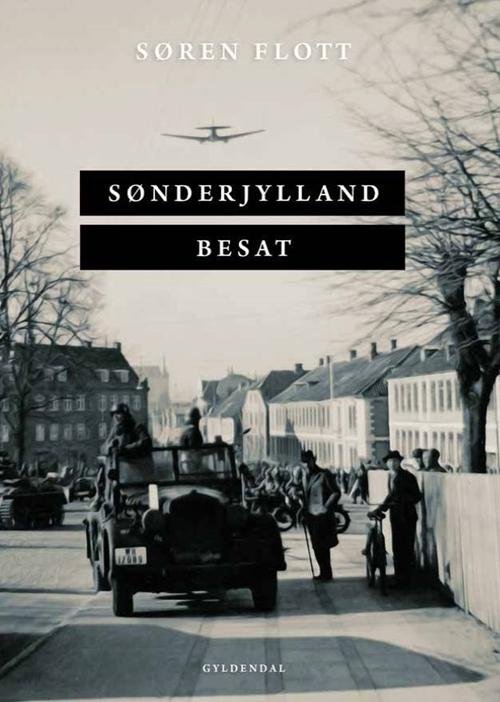 Cover for Søren Flott · Sønderjylland besat (Hæftet bog) [1. udgave] (2015)