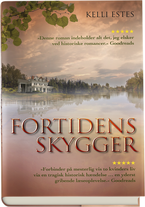 Cover for Kelli Estes · Fortidens skygger (Inbunden Bok) [1:a utgåva] (2018)