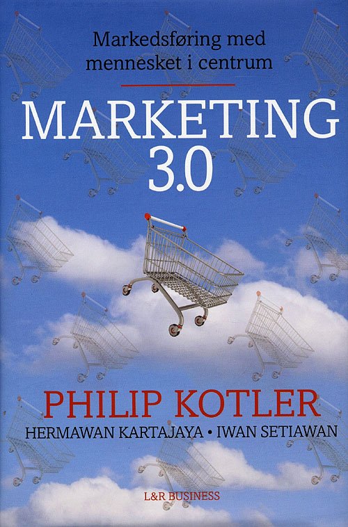 Cover for Philip Kotler, Hermawan Kartajaya &amp; Iwan Setiawan · Marketing 3.0 (Bound Book) [1e uitgave] [Indbundet] (2010)