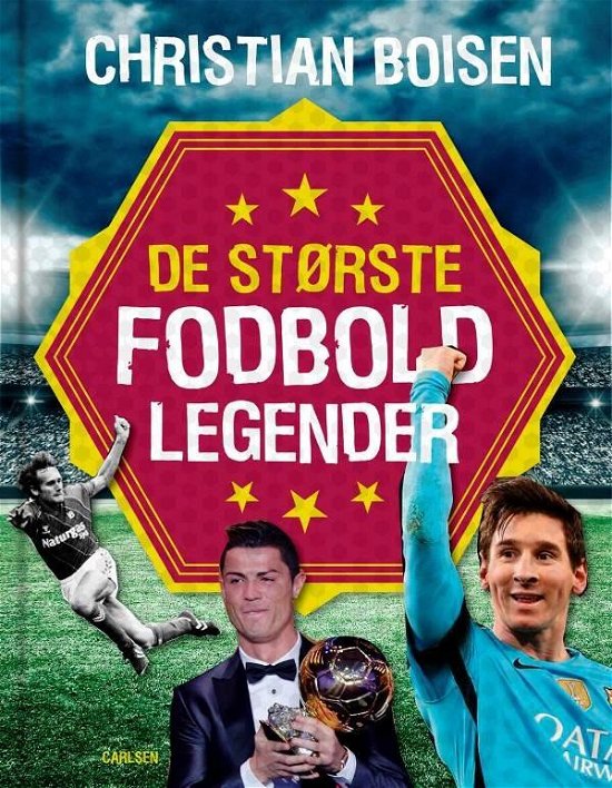 Cover for Christian Mohr Boisen · De største fodboldlegender (Bound Book) [1st edition] (2016)