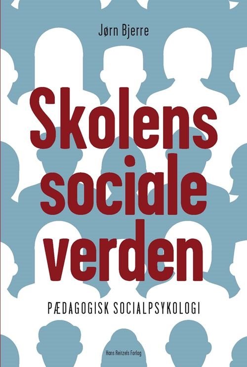 Cover for Jørn Bjerre · Skolens sociale verden (Sewn Spine Book) [1er édition] (2022)