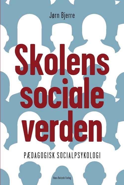 Cover for Jørn Bjerre · Skolens sociale verden (Sewn Spine Book) [1. Painos] (2022)