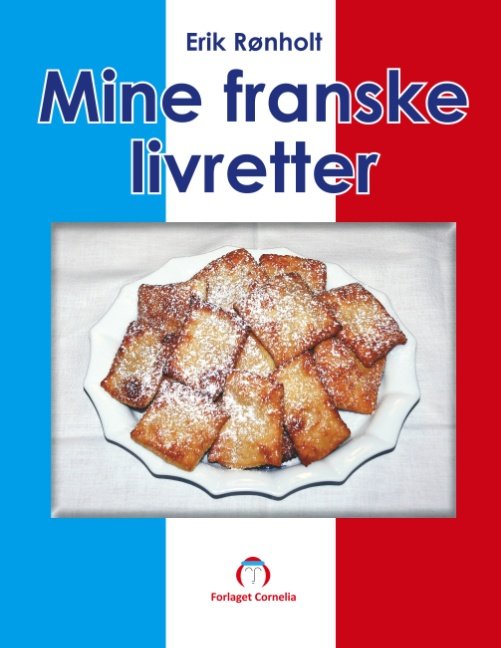 Cover for Erik Rønholt · Mine franske livretter (Pocketbok) [1. utgave] (2018)