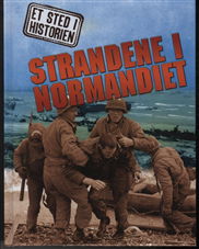 Et sted i historien: Strandene i Normandiet - Brian Williams - Bücher - Forlaget Flachs - 9788762716841 - 18. Februar 2011