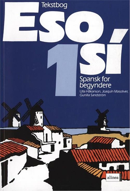Cover for Ulla Håkanson · Eso si: Eso sí 1, Tekstbog (Heftet bok) [2. utgave] (2006)