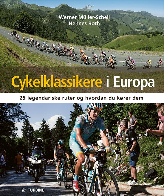 Cover for Werner Müller-Schell · Cykelklassikere i Europa (Gebundesens Buch) [Indbundet] (2014)