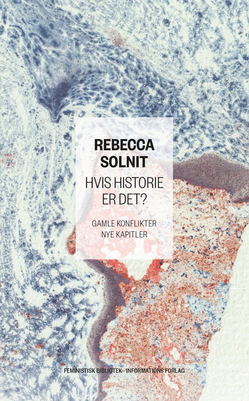 Cover for Rebecca Solnit · Feministisk bibliotek: Hvis historie er det? (Gebundenes Buch) [1. Ausgabe] (2023)