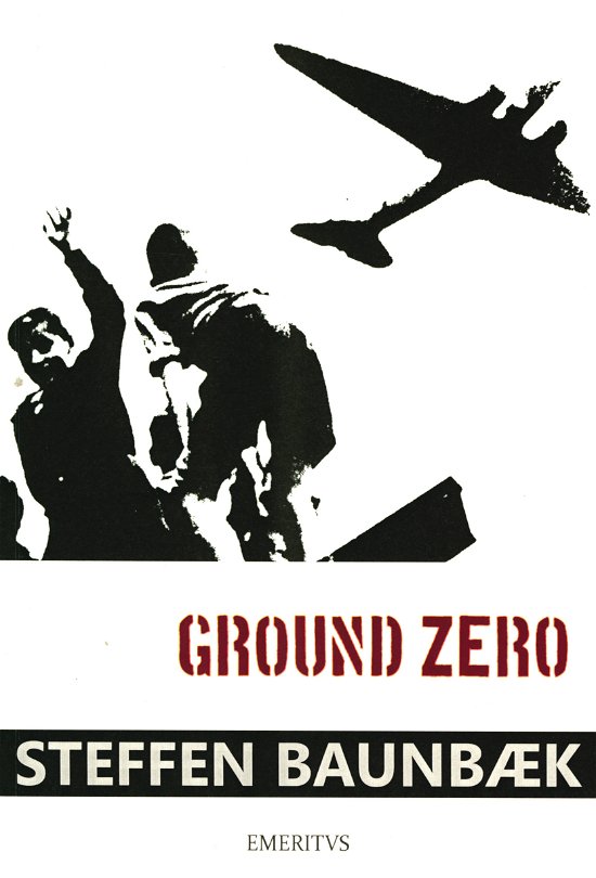 Cover for Steffen Baunbæk · Ground Zero (Pocketbok) [1. utgave] (2020)