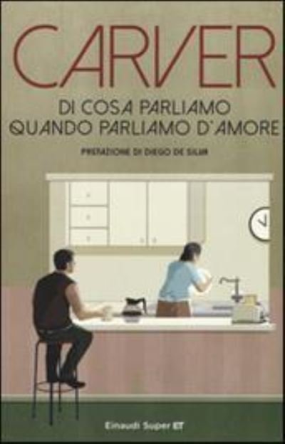 Cover for Raymond Carver · Di Cosa Parliamo Quando Parliamo D'amore (Buch) (2015)