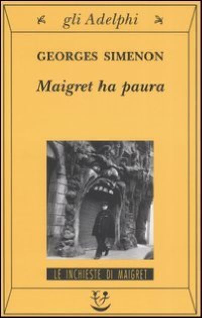 Maigret ha paura - Georges Simenon - Merchandise - Adelphi - 9788845918841 - July 14, 2014