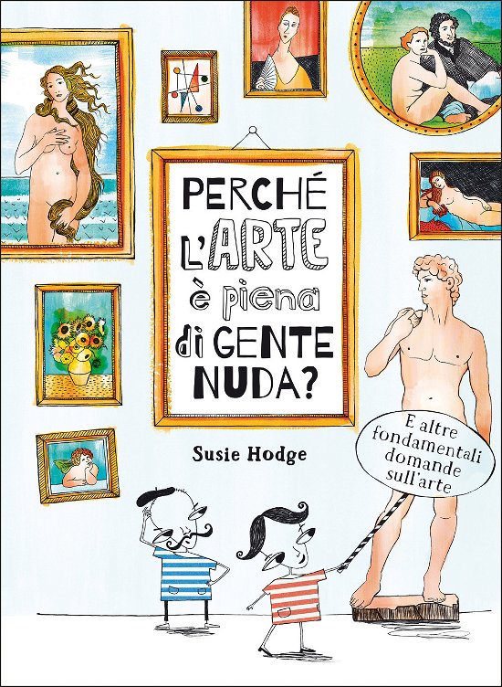 Cover for Susie Hodge · Perche L'arte E Piena Di Gente Nuda? (Book)