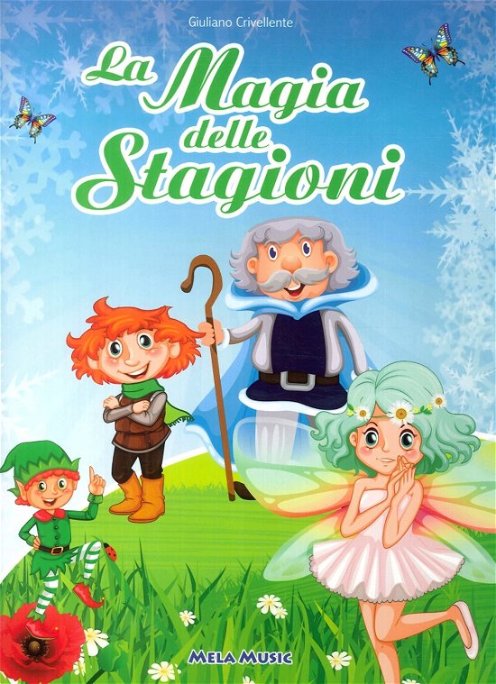 La Magia Delle Stagioni (Libro + Cd) - Aa.vv. - Musikk - MELA MUSIC - 9788876301841 - 2016