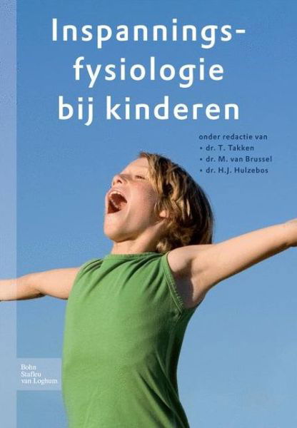 Cover for T. Takken · Inspanningsfysiologie Bij Kinderen: Van Wetenschap Naar Praktijk (Paperback Bog) [2008 edition] (2008)