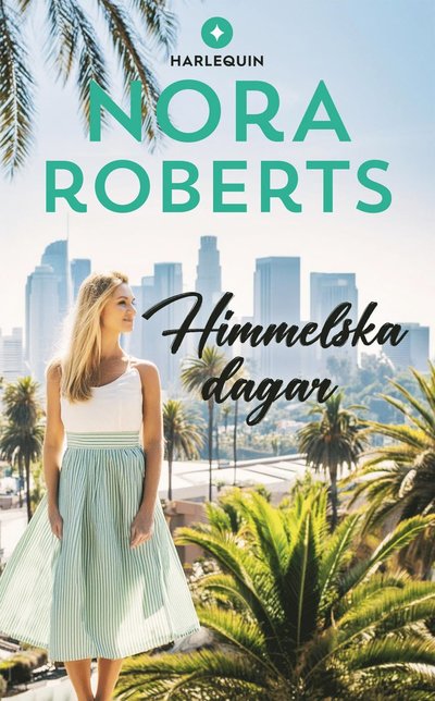 Cover for Nora Roberts · Himmelska dagar (Paperback Book) (2024)