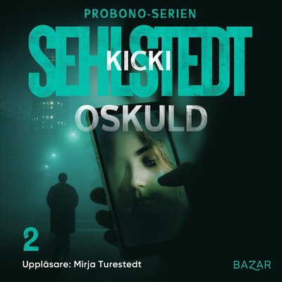 Cover for Kicki Sehlstedt · Probono-serien: Oskuld (Audiobook (MP3)) (2021)