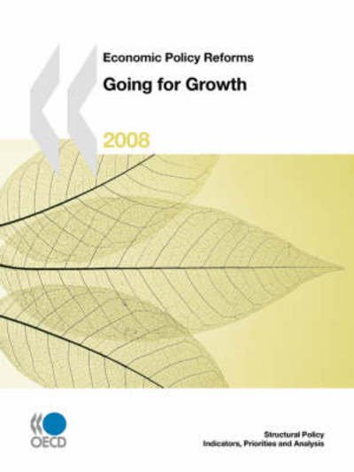 Cover for Oecd Organisation for Economic Co-operation and Develop · Economic Policy Reforms:  Going for Growth 2008 (Paperback Bog) (2008)