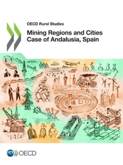 Cover for Oecd · OECD Rural Studies Mining Regions and Cities Case of Andalusia, Spain (Bok) (2021)