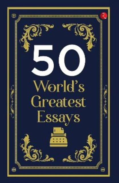 Cover for Rupa · 50 World's Greatest Essays (Paperback Book) (2023)