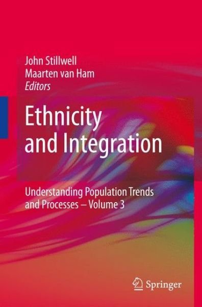 Cover for John Stillwell · Ethnicity and Integration - Understanding Population Trends and Processes (Pocketbok) [2010 edition] (2012)