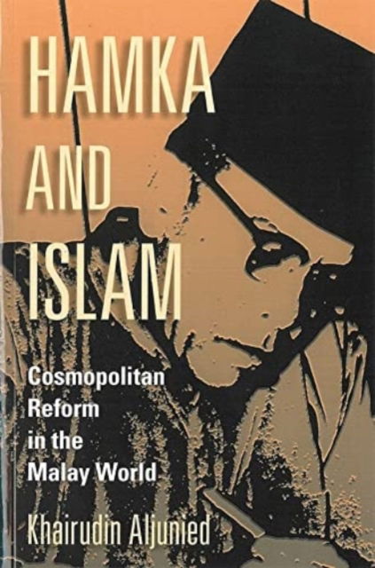 Cover for Khairudin Aljunied · Hamka &amp; Islam: Cosmopolitican Reform in the Malay World (Paperback Book) (2020)