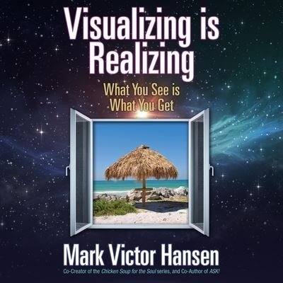 Cover for Mark Victor Hansen · Visualizing Is Realizing (CD) (2021)