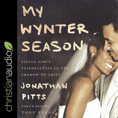 My Wynter Season - Jonathan Pitts - Musiikki - Christianaudio - 9798200727841 - tiistai 27. huhtikuuta 2021