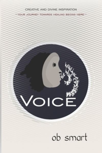 Cover for Ob Smart · Voice: Your Journey Towards Healing (Pocketbok) (2022)