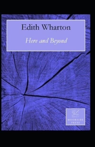 Cover for Edith Wharton · Here and Beyond illustrated (Pocketbok) (2021)