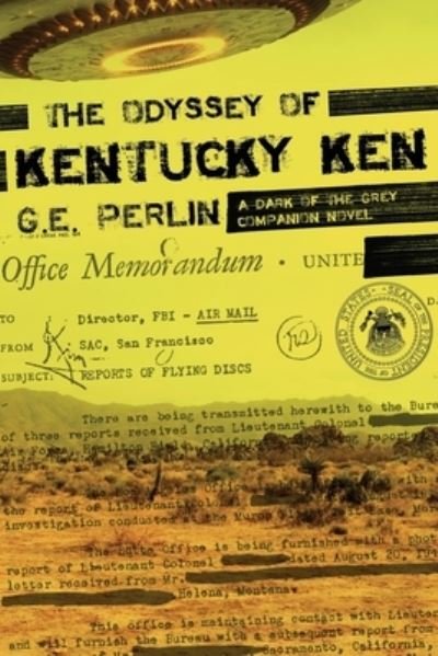 Cover for G E Perlin · The Odyssey of Kentucky Ken: A Dark of The Grey Story - The Dark of the Grey (Taschenbuch) (2021)