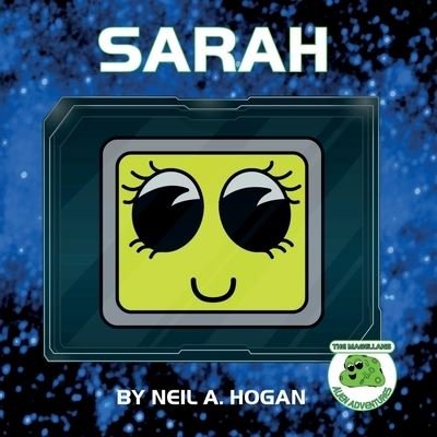 Cover for Neil a Hogan · Sarah: Alien Adventures - The Magellans (Paperback Bog) (2021)