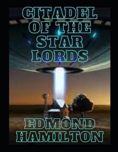 Cover for Edmond Hamilton · Citadel Of The Star Lords (Paperback Book) (2021)