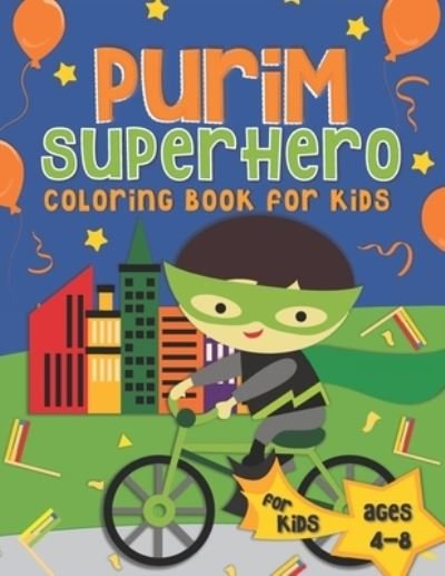 Cover for Pink Crayon Coloring · Purim Superhero Coloring Book for Kids: A Purim Gift Basket Idea for Boys Ages 4-8 A Jewish High Holiday Coloring Book for Children (Paperback Bog) (2020)
