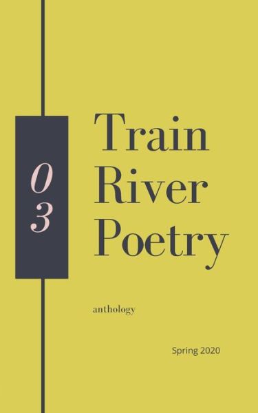 Cover for Train River · Train River Poetry (Paperback Book) (2020)