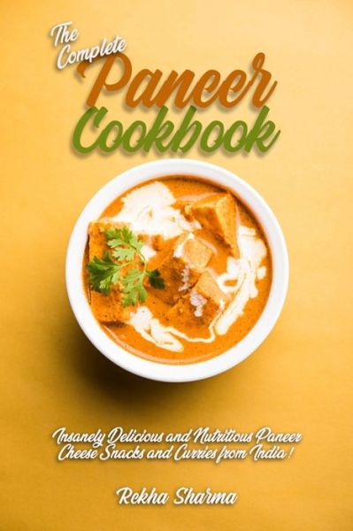 Cover for Rekha Sharma · The Complete Paneer Cookbook (Paperback Book) (2020)