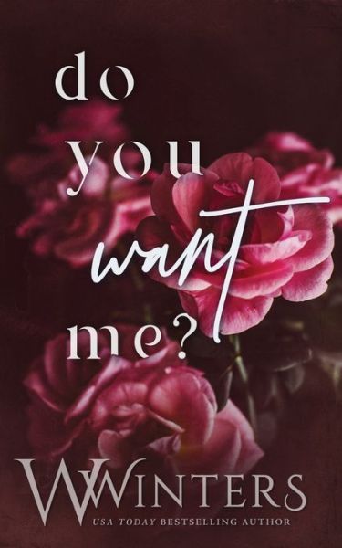 Cover for Willow Winters · Do You Want Me? (Paperback Book) (2020)