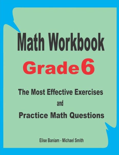 Math Workbook Grade 6 - Michael Smith - Books - Independently Published - 9798673114841 - August 7, 2020